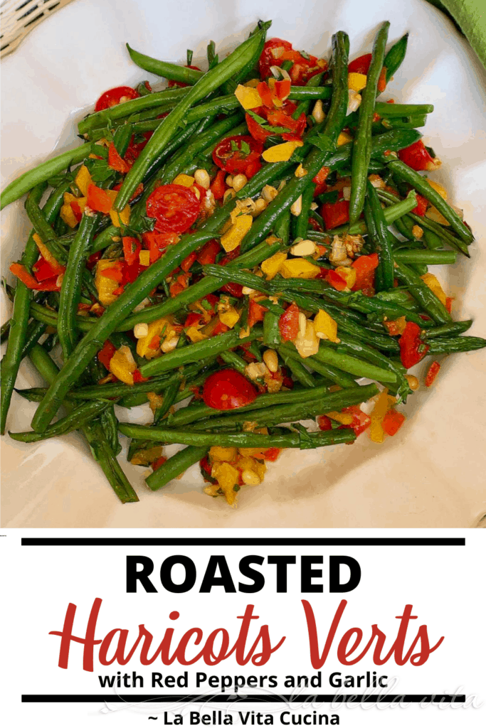 Roasted Haricots Verts Red Peppers with Garlic 