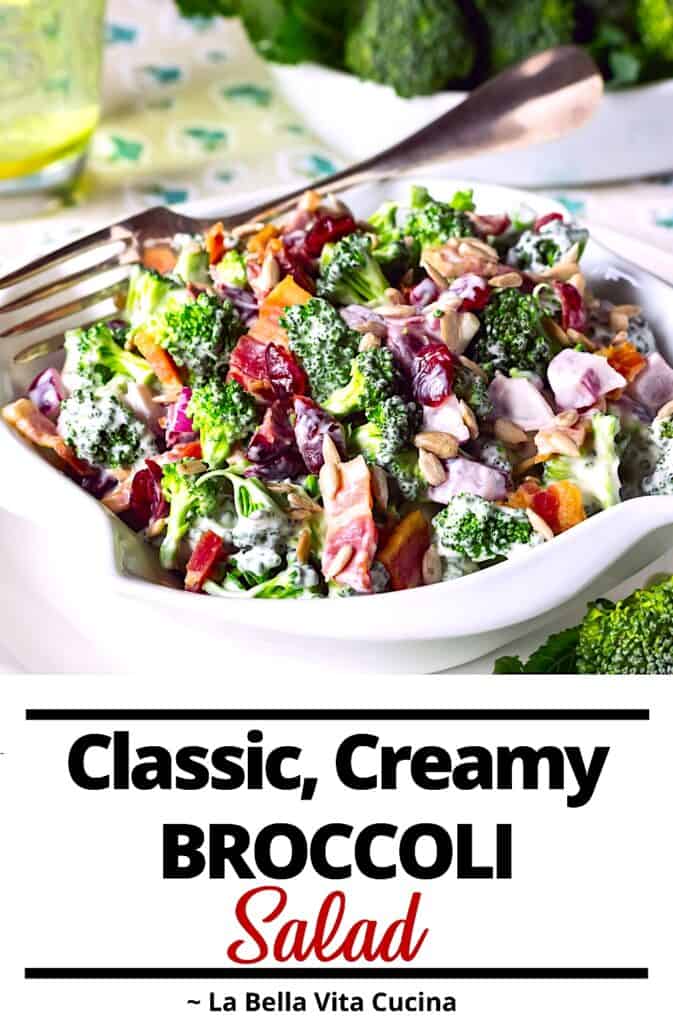 Classic, Creamy, Loaded Broccoli Salad