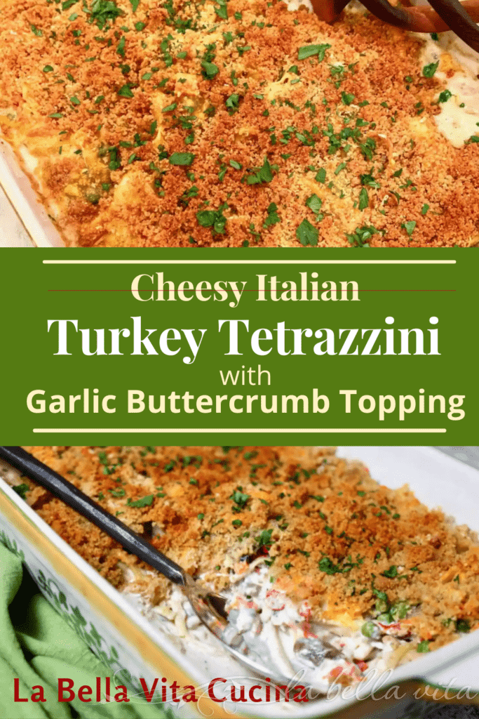 Cheesy Italian Turkey Tetrazzini with Garlic Buttercrumb Topping