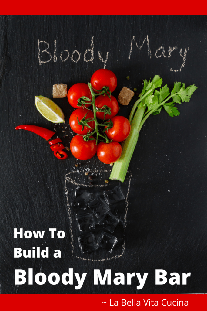How To Build a BLOODY MARY Bar