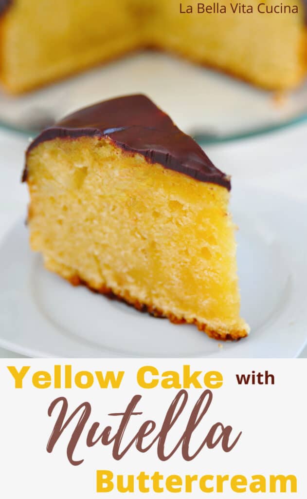 Yellow Cake with Chocolate Nutella Buttercream