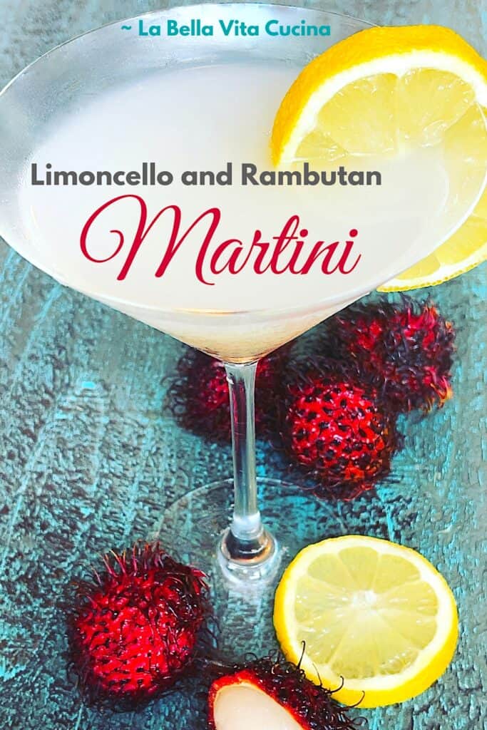 Limoncello and Rambutan Martini | La Bella Vita Cucina