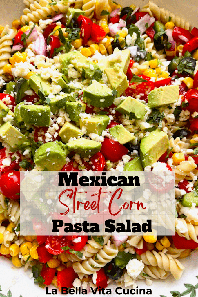 Mexican Street Corn Pasta Salad