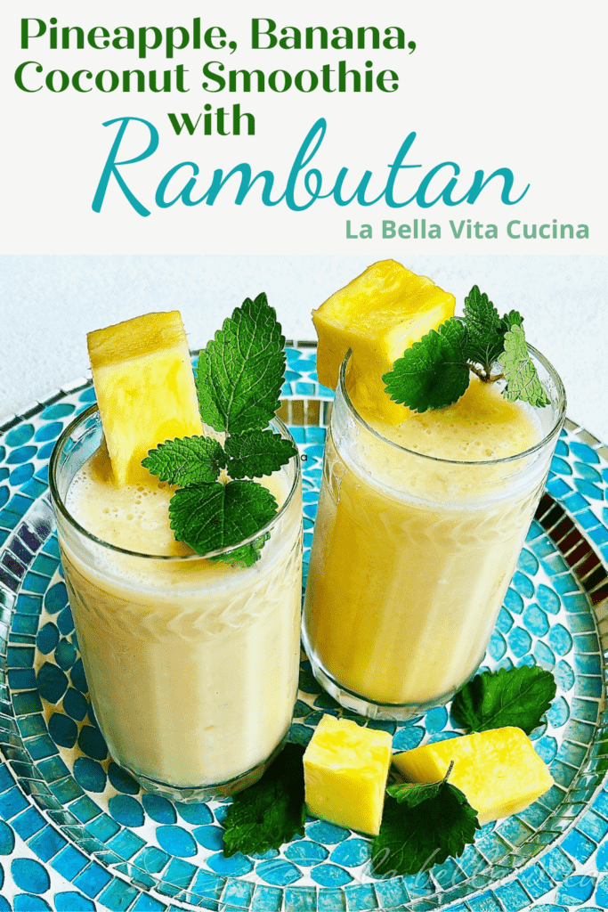 Pineapple, Coconut, Banana Smoothie with Rambutan